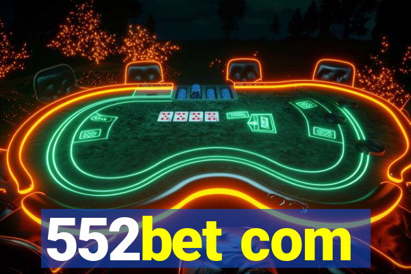 552bet com